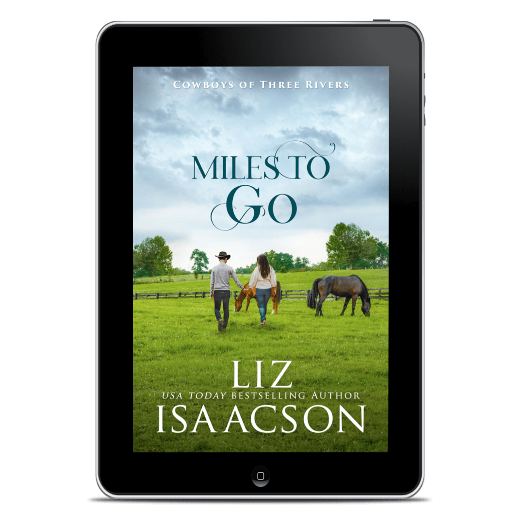 Book 10: Miles to Go PREORDER (Cowboys of Three Rivers)