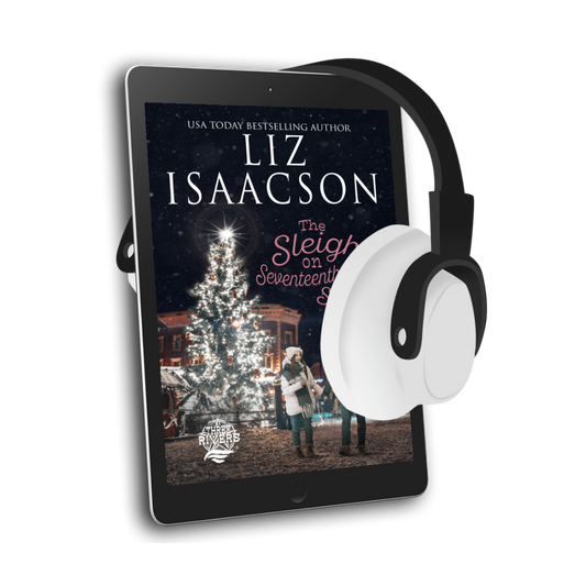Book 16: The Sleigh on Seventeenth Street (Three Rivers Ranch Romance™)