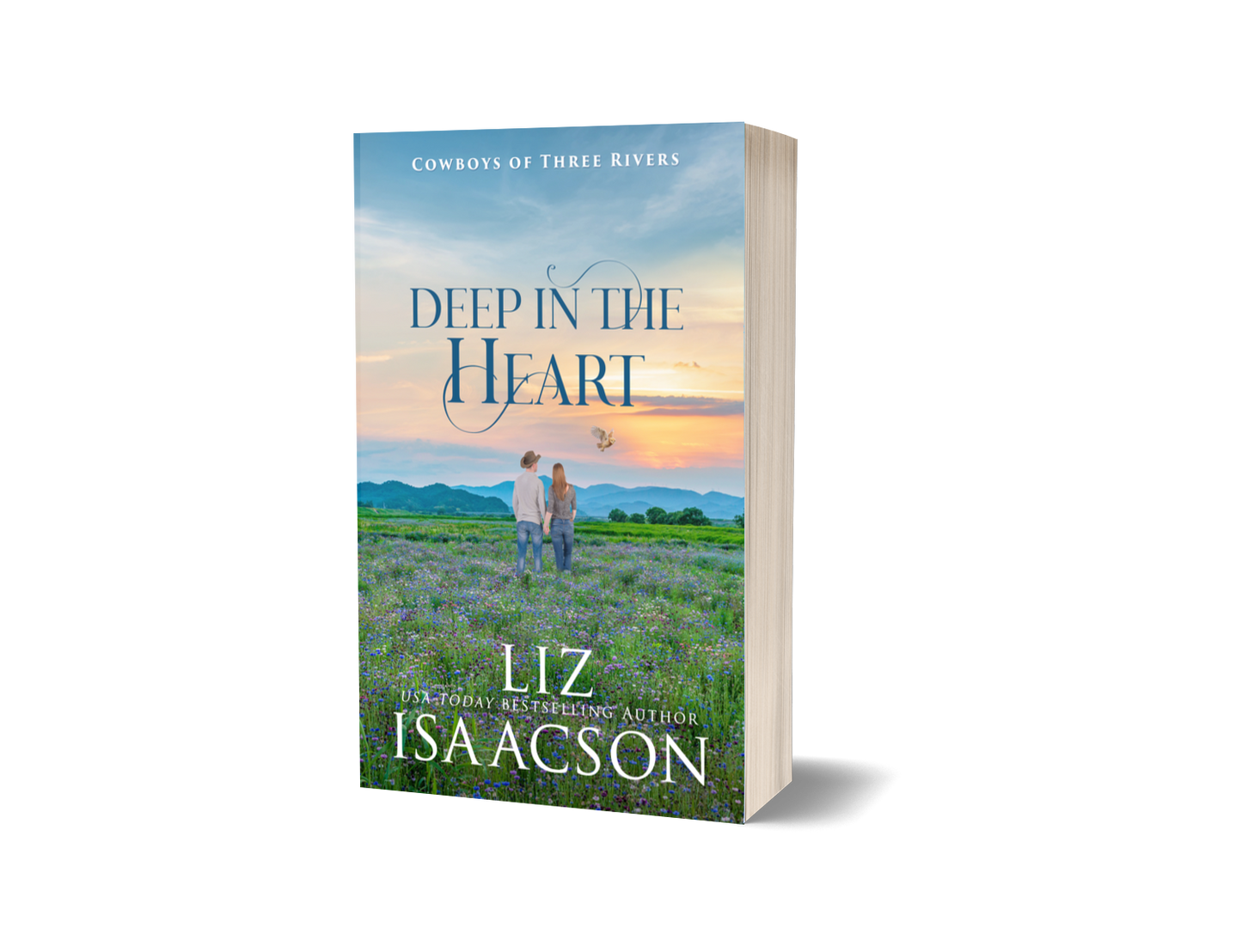 Book 3: Deep in the Heart (Cowboys of Three Rivers)