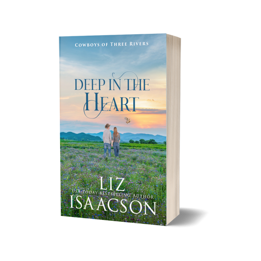 Book 3: Deep in the Heart (Cowboys of Three Rivers)