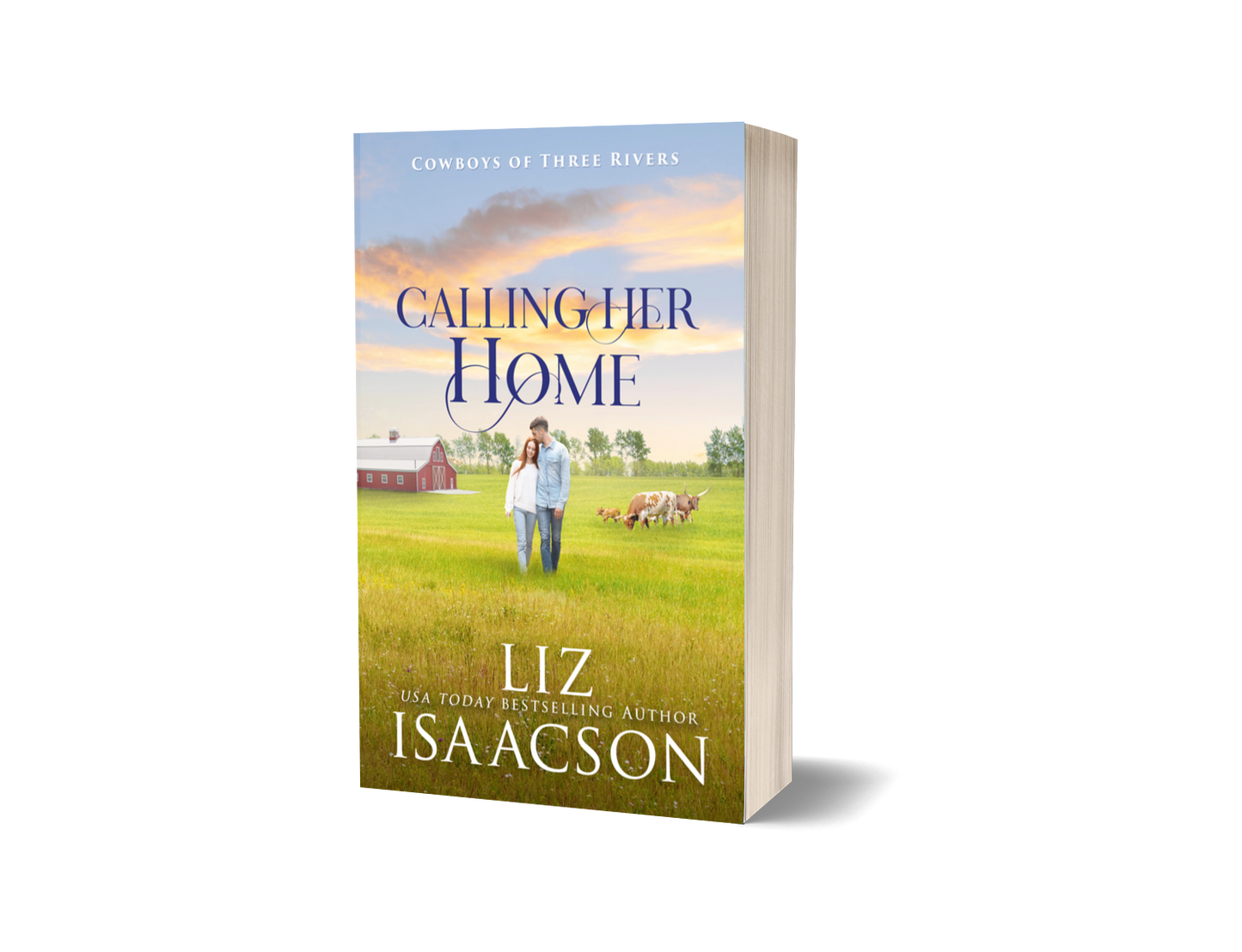 Book 5: Calling Her Home (Cowboys of Three Rivers)