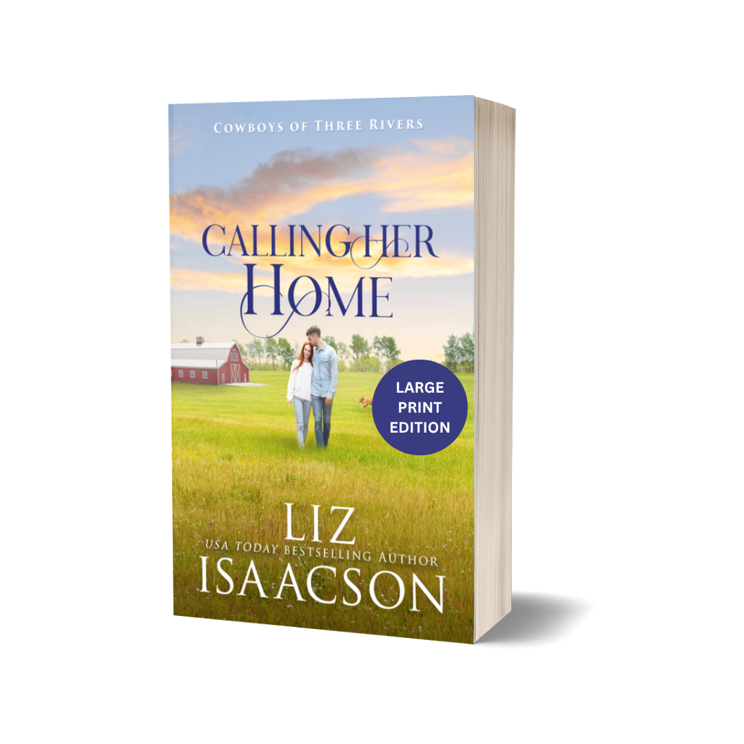 Book 5: Calling Her Home (Cowboys of Three Rivers)