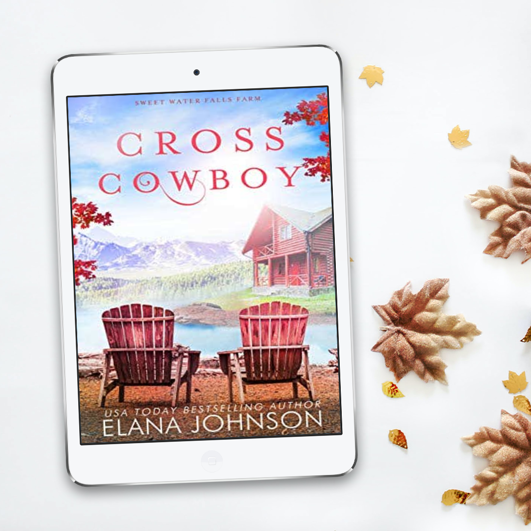 Book 1: Cross Cowboy (Sweet Water Falls Farm)