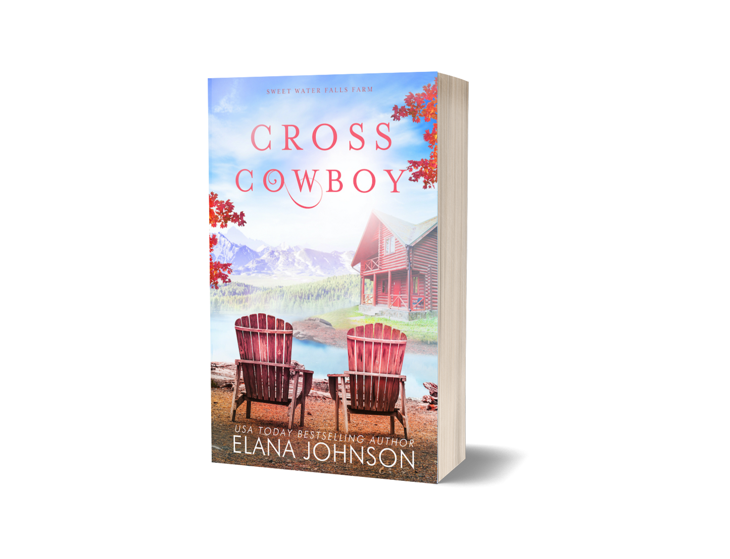 Book 1: Cross Cowboy (Sweet Water Falls Farm)