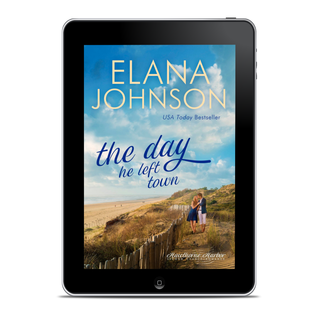 Book 1: The Day He Left Town (Hawthorne Harbor Romance)