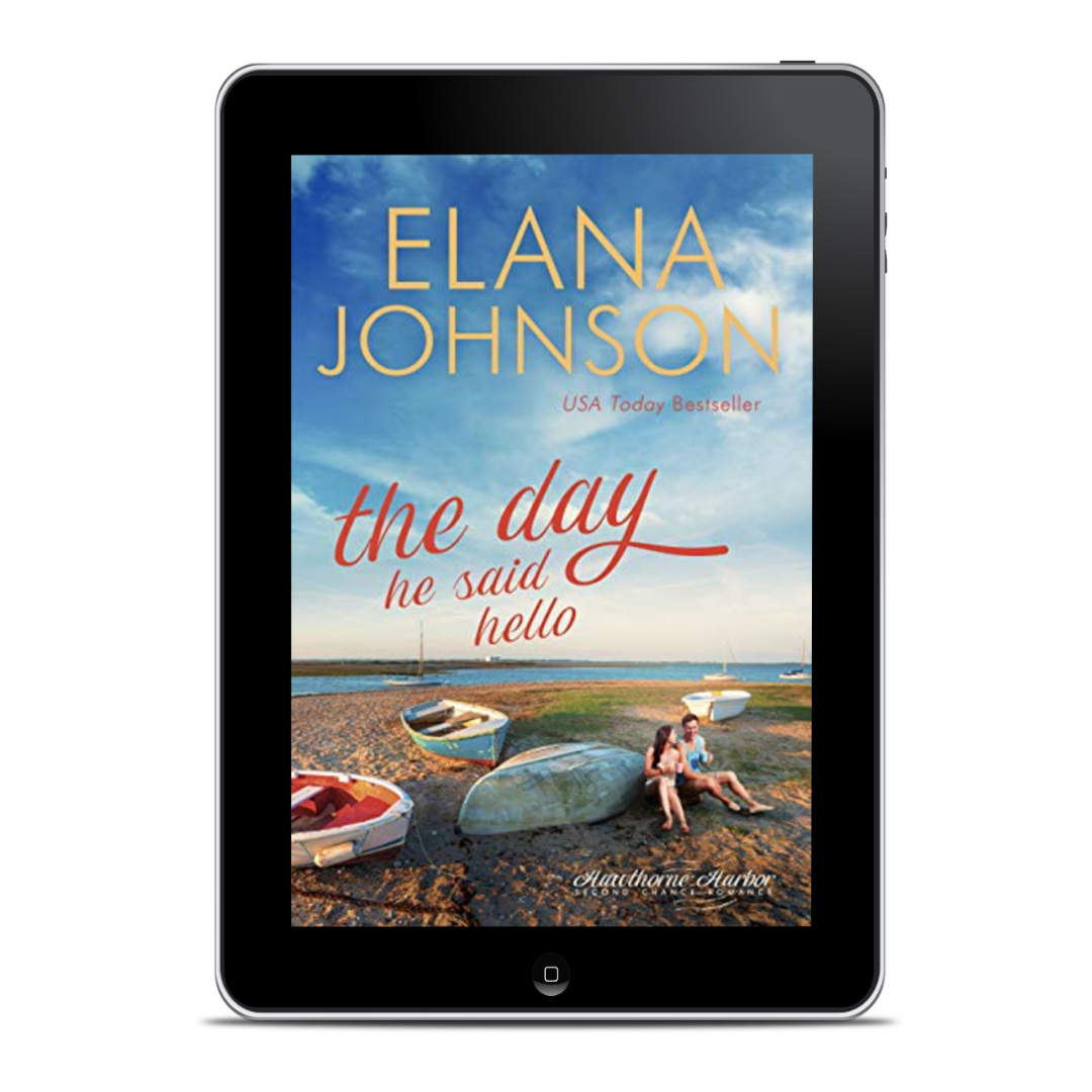 Book 4: The Day He Said Hello (Hawthorne Harbor Romance)