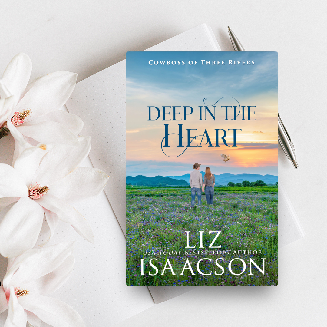 Book 3: Deep in the Heart (Cowboys of Three Rivers)