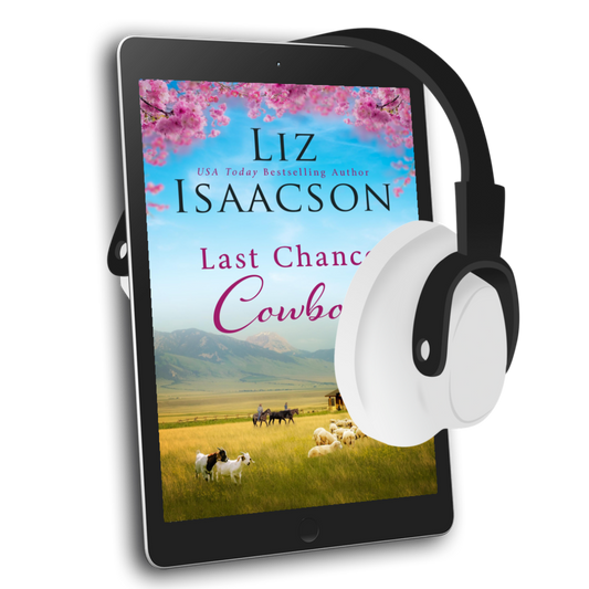 Book 2: Last Chance Cowboy (Last Chance Ranch Romance)