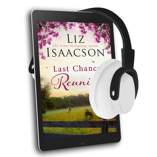 Book 4: Last Chance Reunion (Last Chance Ranch Romance)