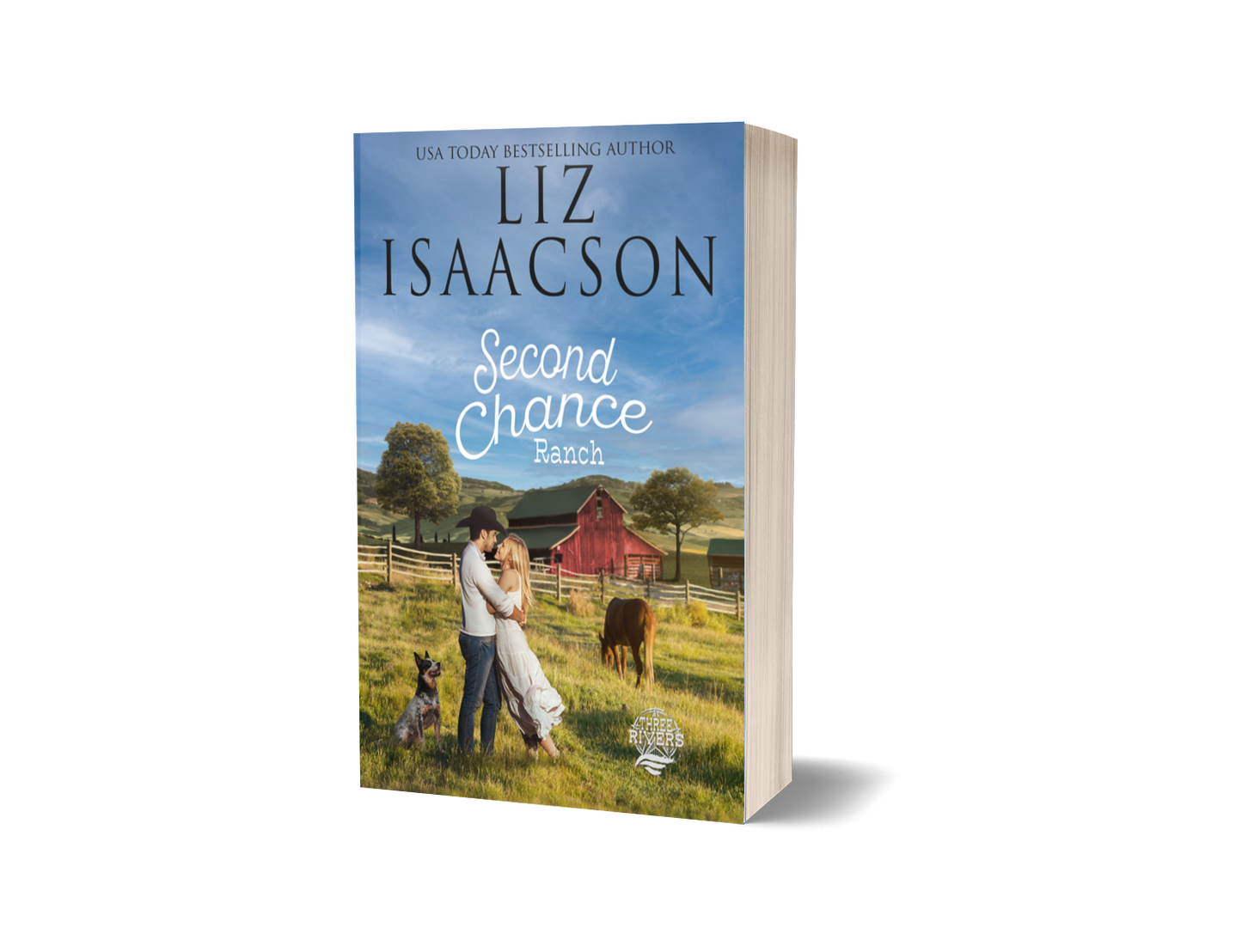 Book 1: Second Chance Ranch (Three Rivers Ranch Romance™)