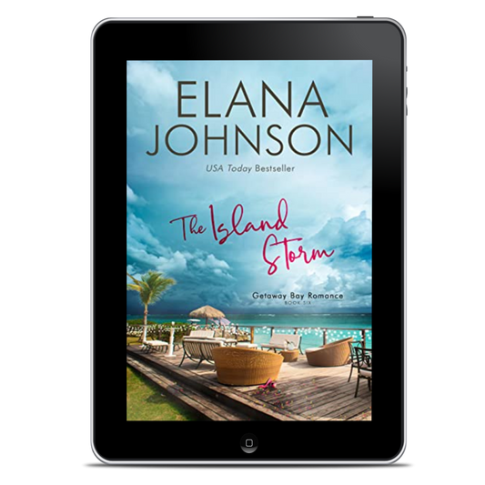 Book 6: The Island Storm (Getaway Bay® Romance)