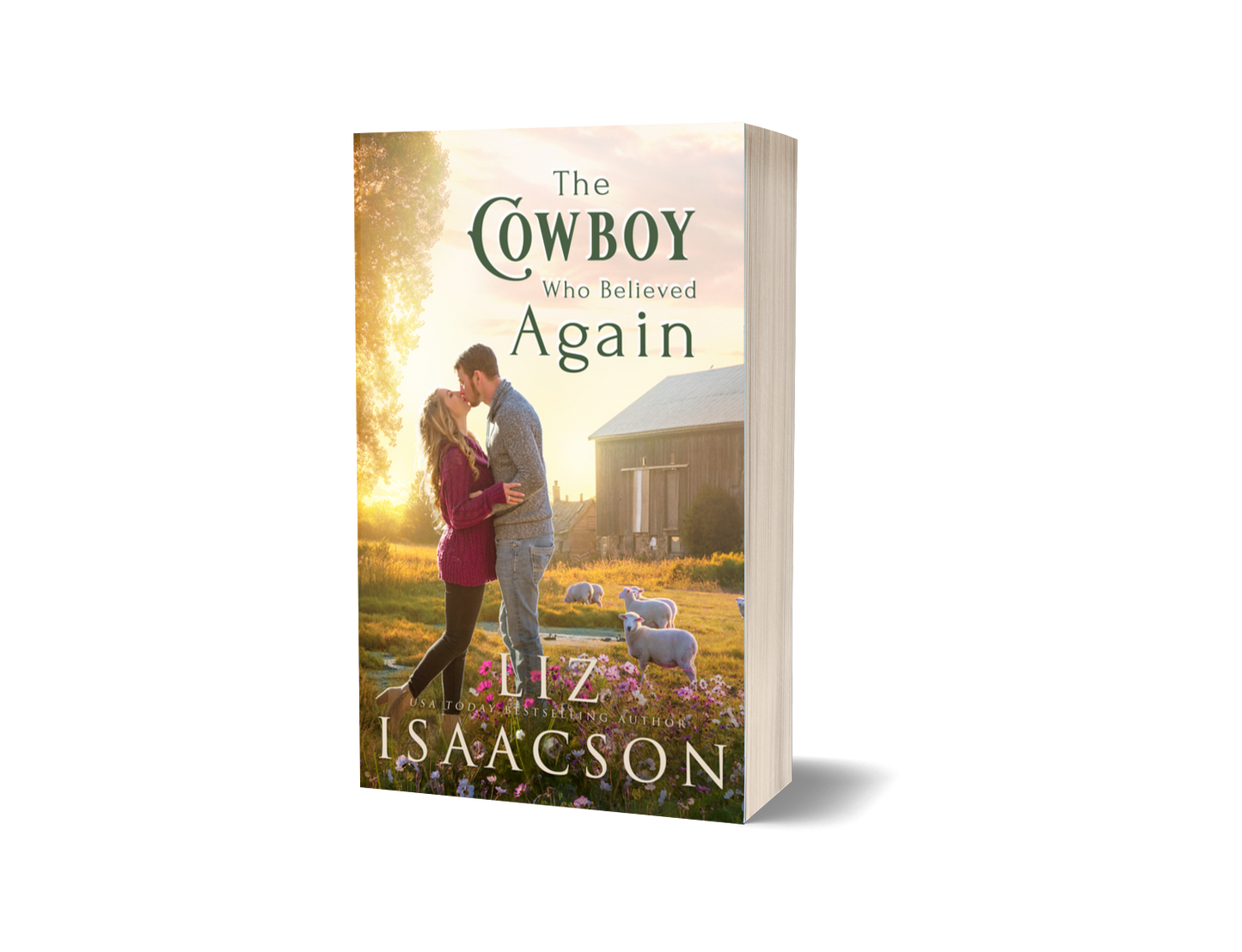 Book 8: The Cowboy Who Believed Again (Three Rivers Romance™)