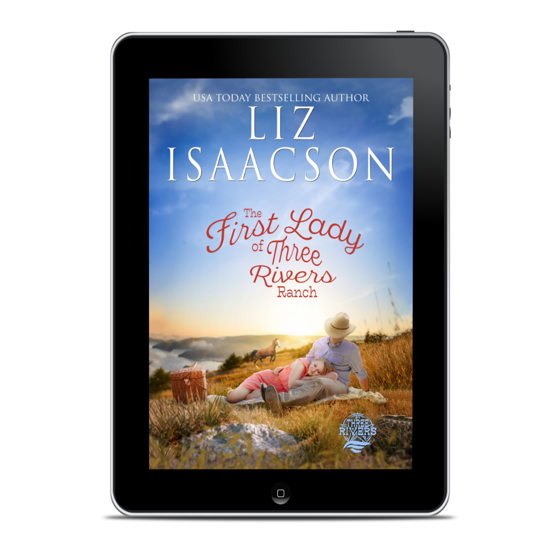 Book 17: The First Lady of Three Rivers Ranch (Three Rivers Ranch Romance™)