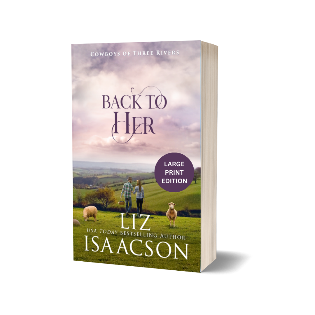 Book 2: Back to Her (Cowboys of Three Rivers)