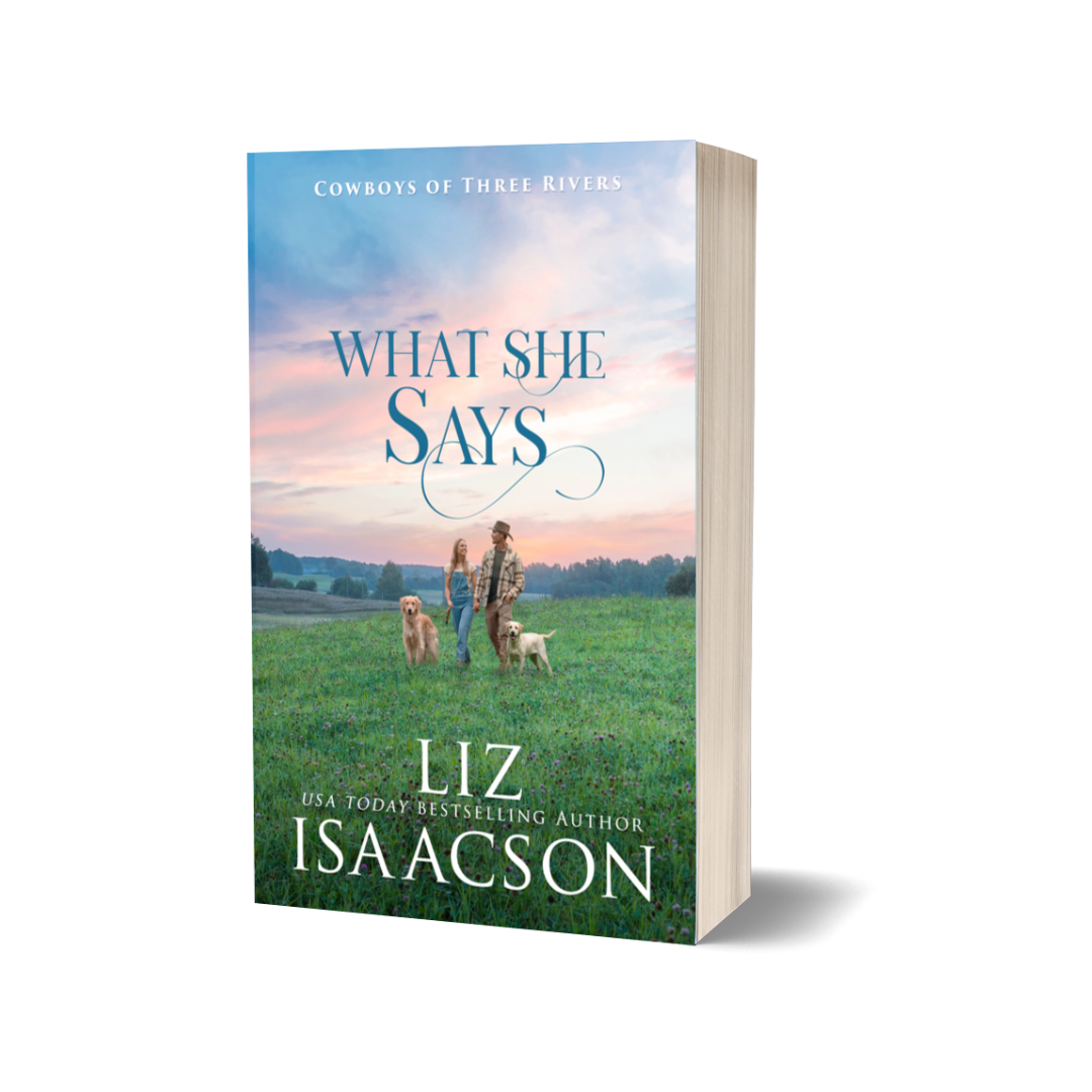 Book 7: What She Says (Cowboys of Three Rivers)