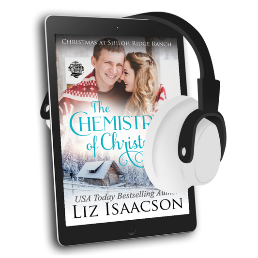 Book 7: The Chemistry of Christmas Audiobook (Shiloh Ridge Ranch in Three Rivers Ranch Romance™)