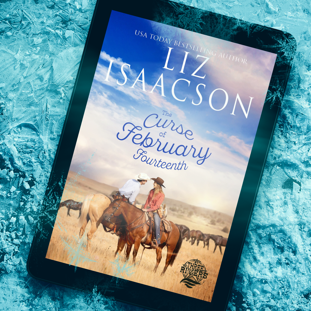 Book 13: The Curse of February Fourteenth (Three Rivers Ranch Romance™)