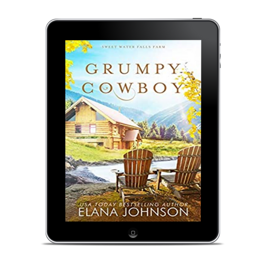 Book 2: Grumpy Cowboy (Sweet Water Falls Farm)
