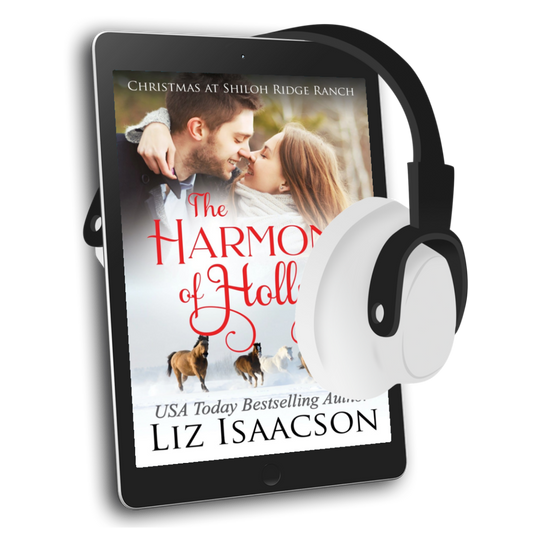 Book 6: The Harmony of Holly Audiobook (Shiloh Ridge Ranch in Three Rivers Ranch Romance™)