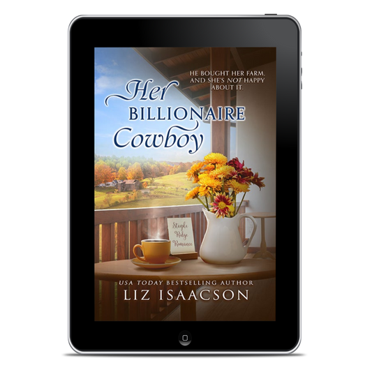 Book 1: Her Billionaire Cowboy (Steeple Ridge Farm Romance)