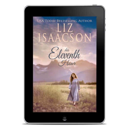 Book 11: His Eleventh Hour PREORDER (Ivory Peaks Romance)