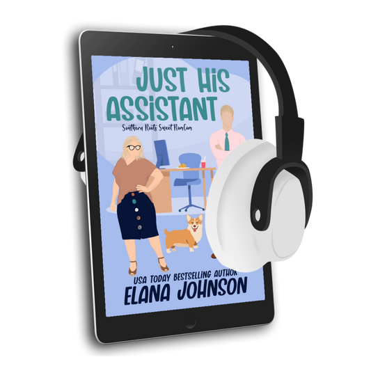Book 3: Just His Assistant (Southern Roots Sweet RomCom)