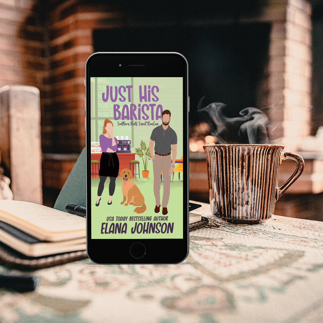 Book 5: Just His Barista (Southern Roots Sweet RomCom)