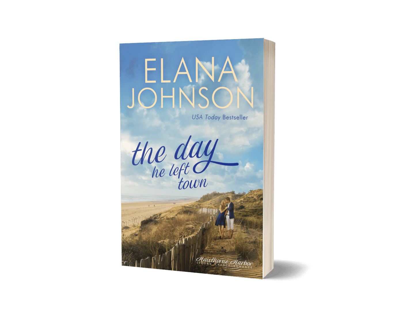 Book 1: The Day He Left Town (Hawthorne Harbor Romance)