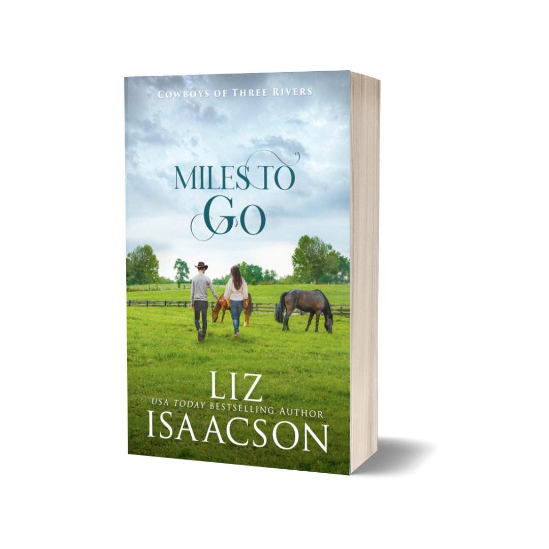 Book 10: Miles to Go (Cowboys of Three Rivers)
