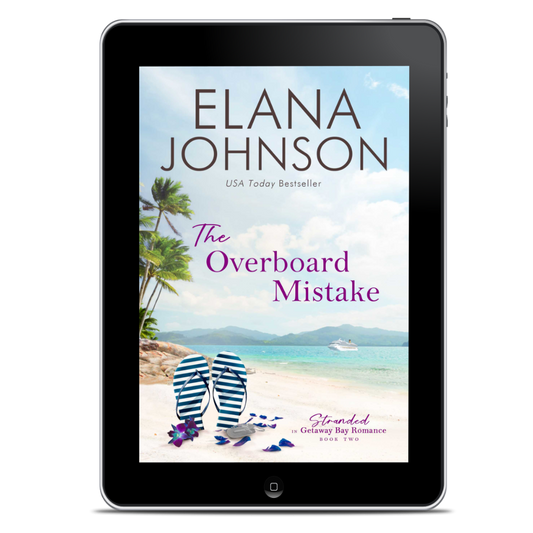 Book 2: The Overboard Mistake (Stranded in Getaway Bay® Romance)