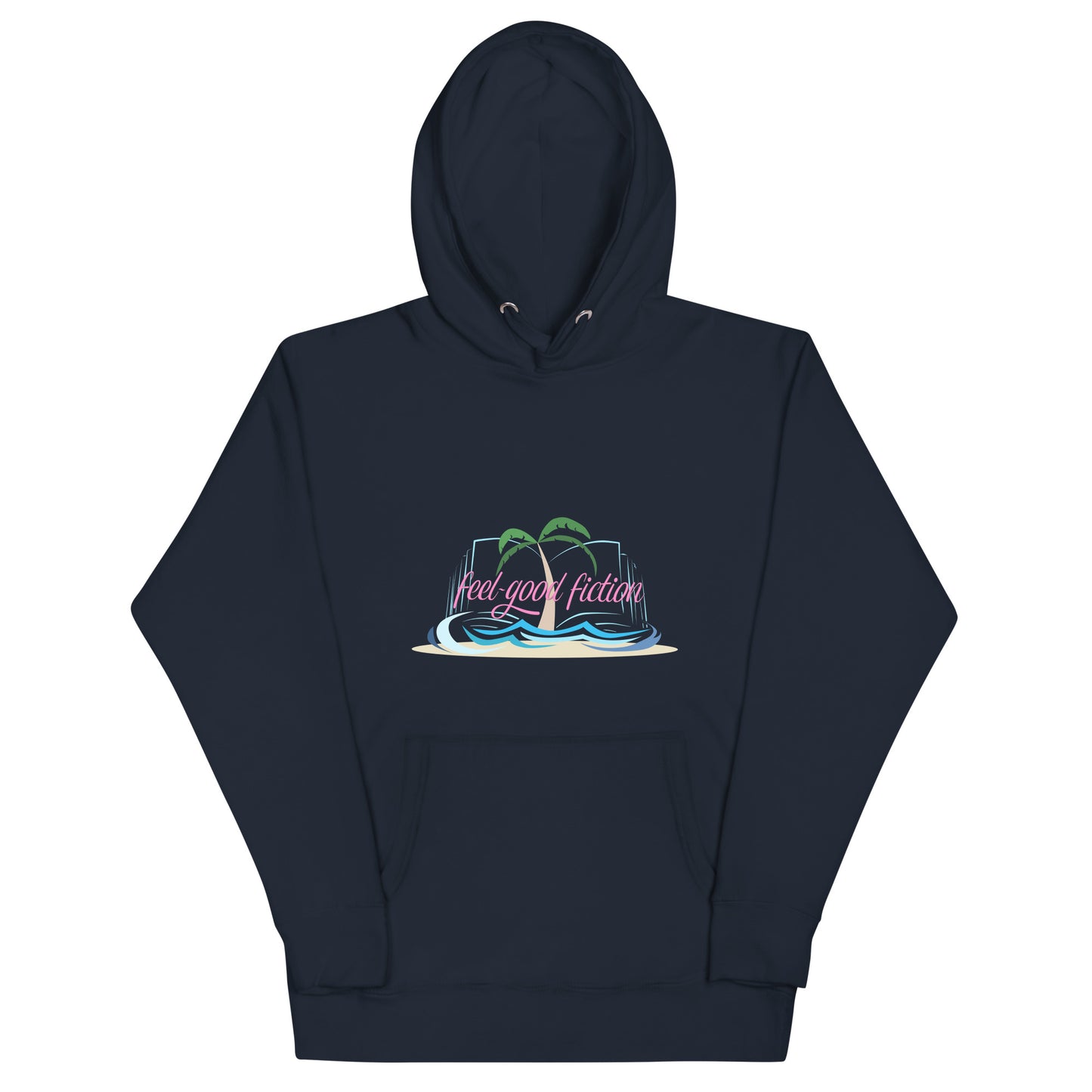 Feel-Good Fiction Unisex Hoodie