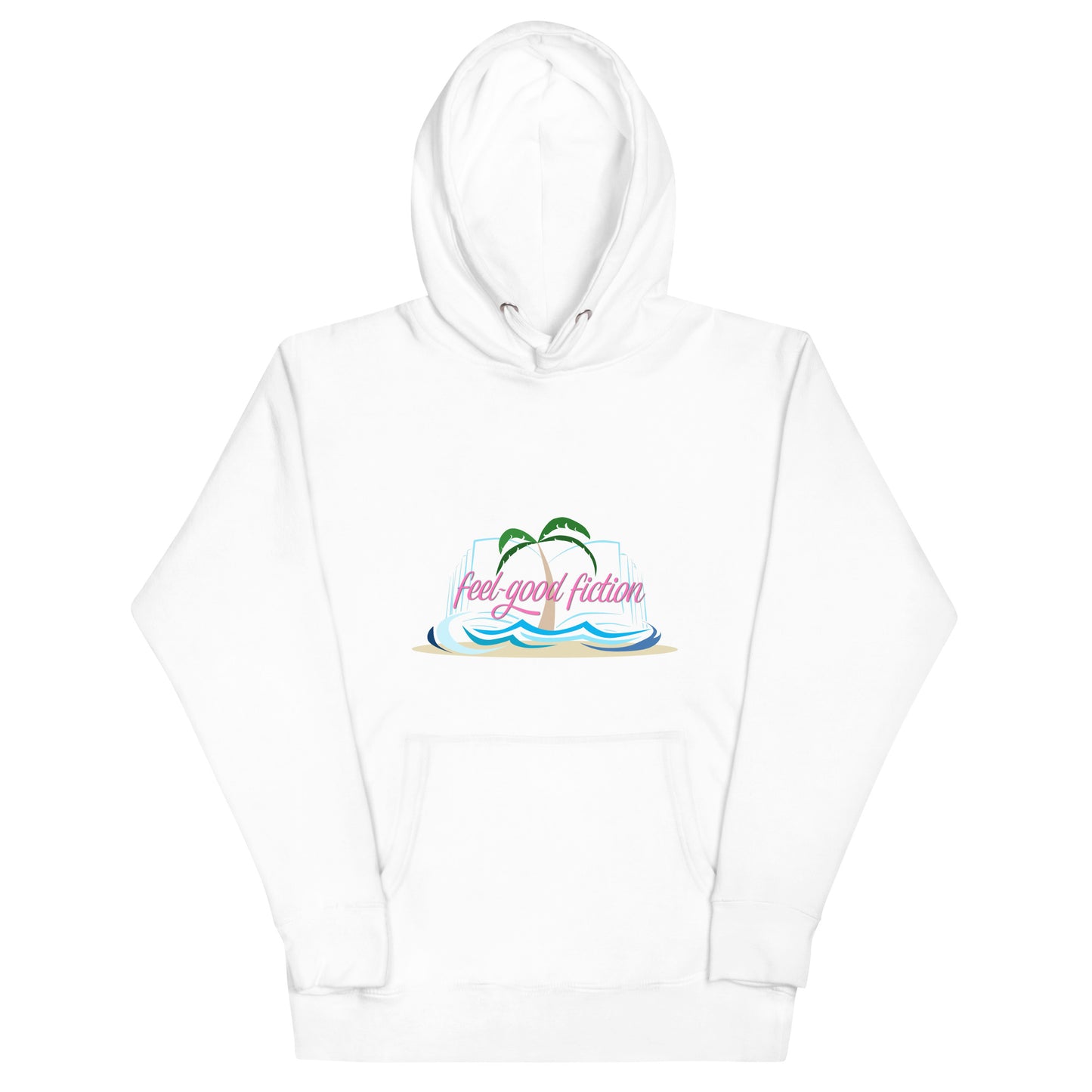 Feel-Good Fiction Unisex Hoodie